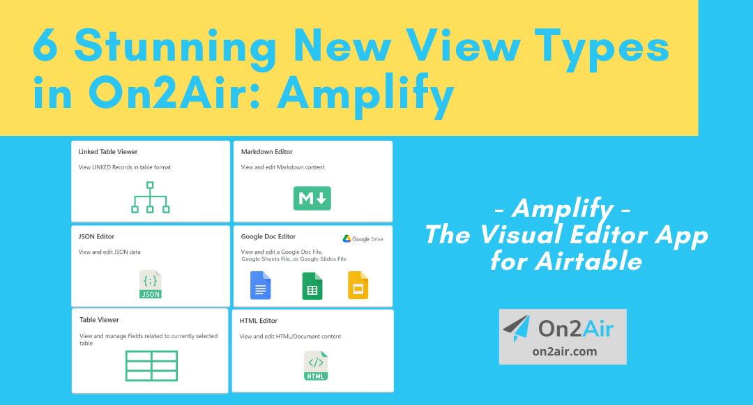 6 Stunning New View Types in On2Air Amplify – The Visual Editor App for Airtable