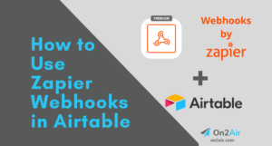 How to Use Zapier Webhooks in Airtable (1)