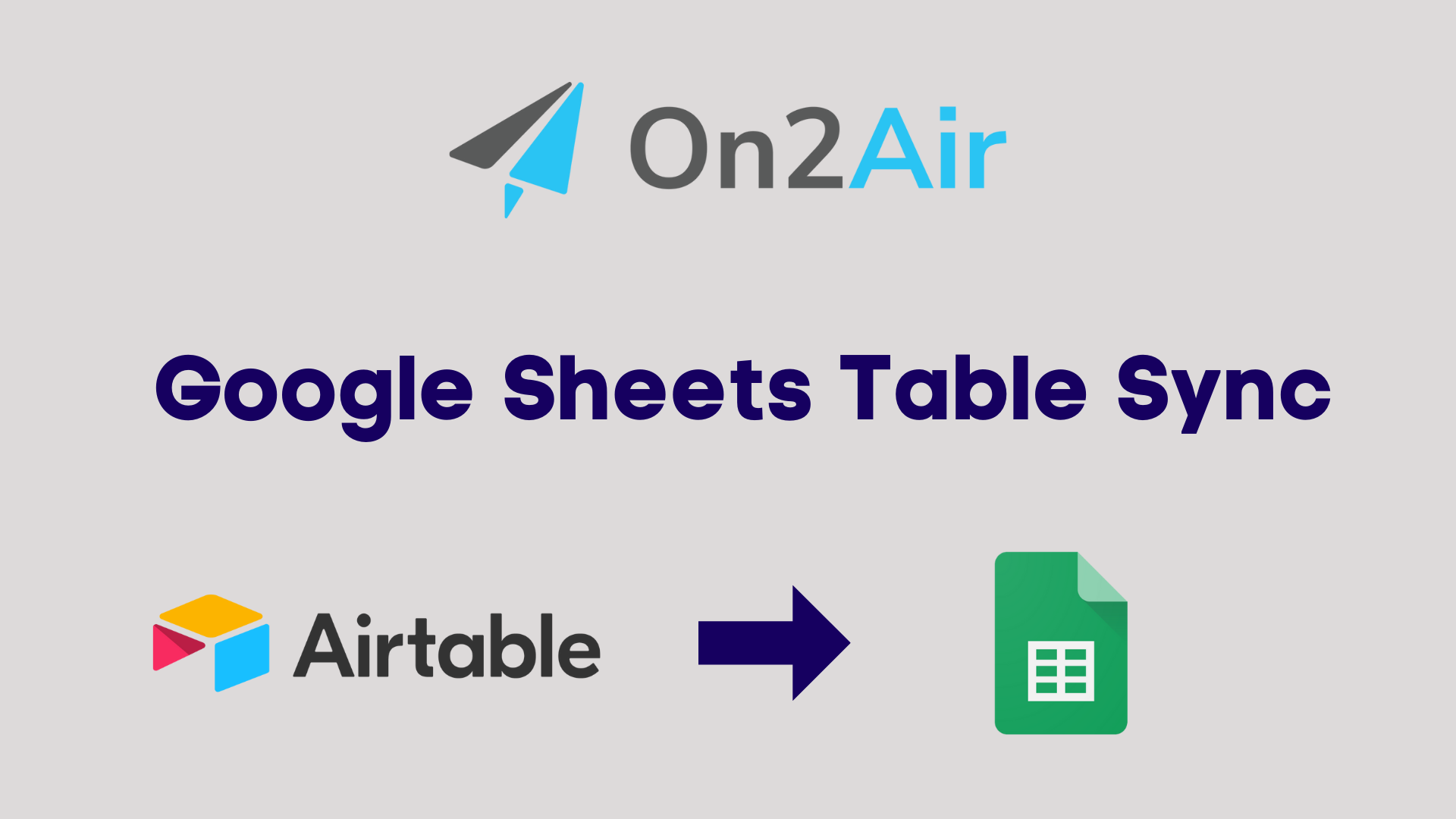 sync airtable to google sheets with on2air google sheets table sync